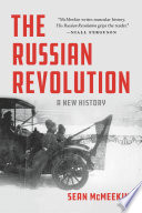The Russian Revolution: A New History