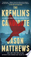 The Kremlin's Candidate: A Novel